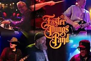 The Faster Things Band
