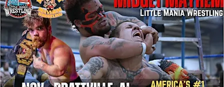 Prattville AL - Midget Mayhem / Little Mania Mini Wrestling! (Ages 21+)