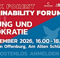 BLACK FOREST SUSTAINABILITY FORUM — Bildung und Demokratie