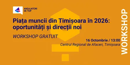Workshop inspirațional: Piața muncii în Timișoara în 2026