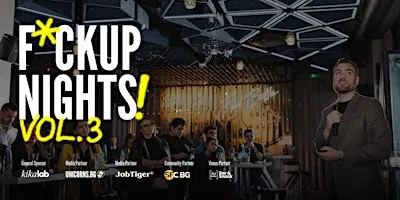 Fuckup Nights Sofia Vol.3 | Real Founder Failure Stories + Networking