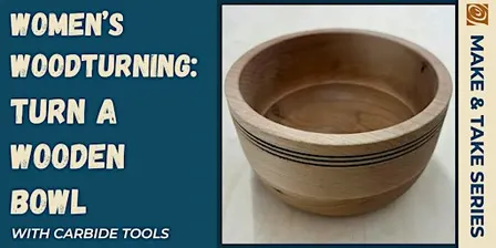 Womans Bowl Turning With Carbide Tools