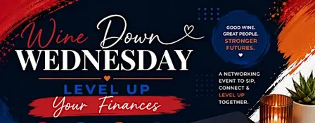 WINE Down Wednesday...  LEVEL UP Your Finances!