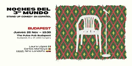 Stand-Up Comedy en Español (Budapest) - Noches del 3er Mundo