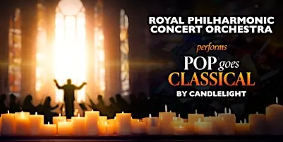 The Royal Philharmonic: Pop Goes Classical