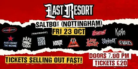Last Resort - Nu Metal Tribute at Saltbox (Nottingham)