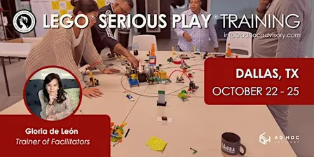 Dallas - Facilitator Training  LEGO®SERIOUS PLAY ®A. of Master Trainers