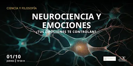Neurociencia y emociones. ¿Tus emociones te controlan?
