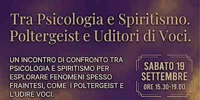 Tra psicologia e spiritismo. Poltergeist e uditori di voci.