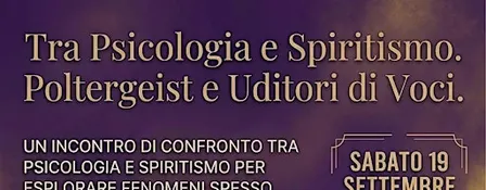 Tra psicologia e spiritismo. Poltergeist e uditori di voci.