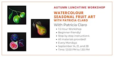 Autumn Lunchtime Workshop: Seasonal Fruit Art