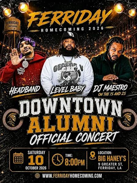 FERRIDAY ALUMNI CONCERT- LEVEL, HEADBAND, AND DJ PK1