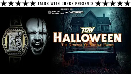 LIVE WRESTLING - TDW: Halloween (The Revenge Of Michael Parks)