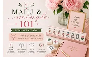 Mahj & Mingle 101 | Beginner