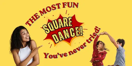 Square Dance Party - Try Something New, Something Fun - No Partner Needed