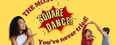 Square Dance Party - Try Something New, Something Fun - No Partner Needed