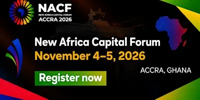 New Africa Capital Forum 2026 | Accra Ghana