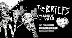 The Briefs / Cyanide Pills / Quick Romance Live at The Louisiana Bristol
