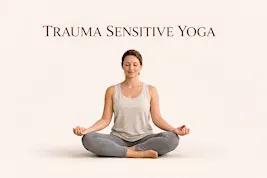 Trauma Sensitive Yoga
