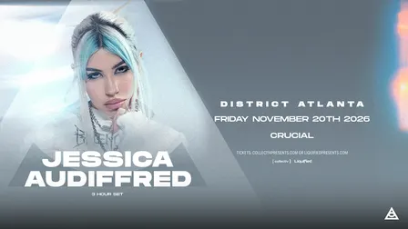 JESSICA AUDIFFRED | Friday November 20th 2026  | District Atlanta