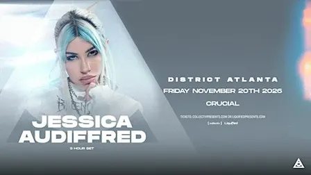 JESSICA AUDIFFRED | Friday November 20th 2026 | District Atlanta