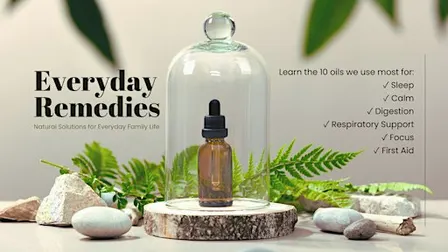 Everyday Remedies (Top 10 Essential Oils For Every Home)