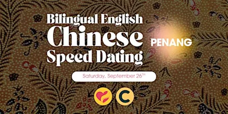 Bilingual English-Chinese Speed Dating: Penang by Take The Leap