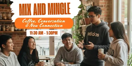 Mix and Mingle: Coffee, Conversation & New Connection