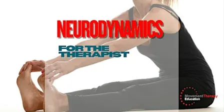Neurodynamics for the Therapist
