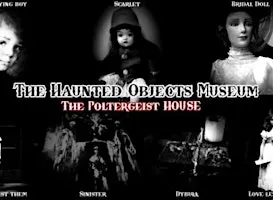 Ghost Hunt - Haunted Objects Museum and Poltergeist House