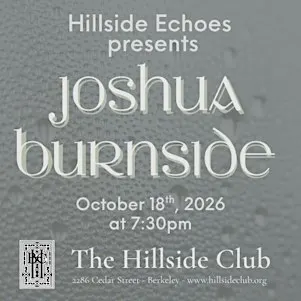 Hillside Echoes presents Joshua Burnside