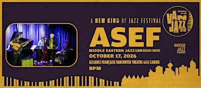 Infidels Jazz Presents: Asef at Alliance Française Theatre