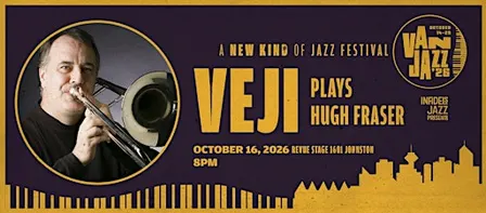 Infidels Jazz Presents: VEJI Plays Hugh Fraser at Revue Stage