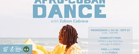 Music Moves Chicago Presents: Afro-Cuban Dance with Edson Cabrera