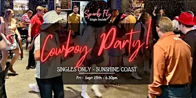 Sparks Fly Single Socials Cowboy Party - Sunshine Coast