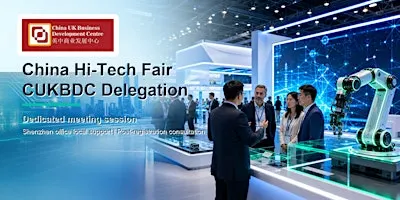 28th China Hi-Tech Fair: CUKBDC Delegation & Meeting Session