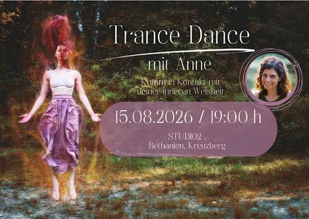 3.10. Trance Dance *mit Anne in Berlin