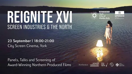 Reignite XVI: Screen Industries & the North