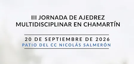III Jornada de Ajedrez Multidisciplinar en Chamartín