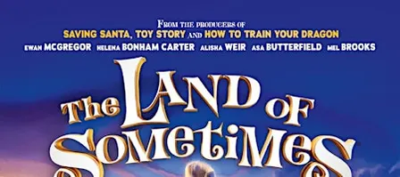 Relaxed Family Film Screening of The Land of Sometimes