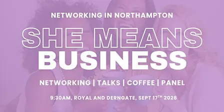 She Means Business: Northampton