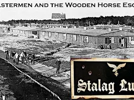 Stalag Luft III: Ulstermen and The Wooden Horse Escape