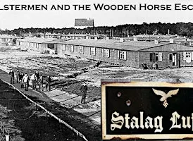 Stalag Luft III: Ulstermen and The Wooden Horse Escape