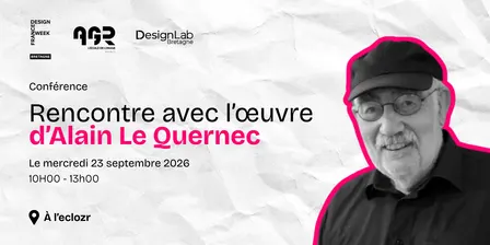 Conférence - Rencontre avec l’œuvre d’Alain Le Quernec
