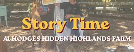 Story Time on the Farm | Hodges Hidden Highlands Farm | Florida