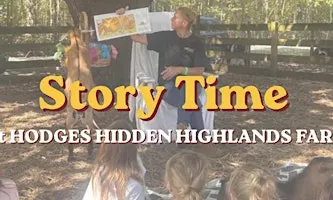 Story Time on the Farm | Hodges Hidden Highlands Farm | Florida