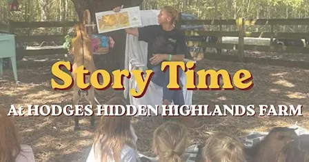 Story Time on the Farm | Hodges Hidden Highlands Farm | Florida