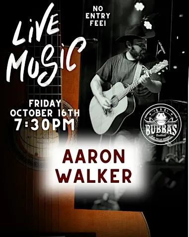 Aaron Walker | Live @ Bubba’s