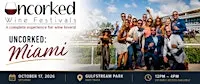 Uncorked: Miami