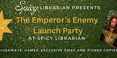 The Emperor's Enemy Launch Party